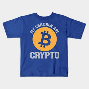 My Children Are Crypto Kids T-Shirt